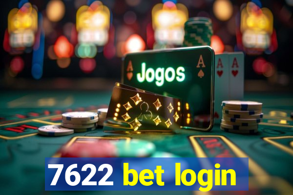 7622 bet login